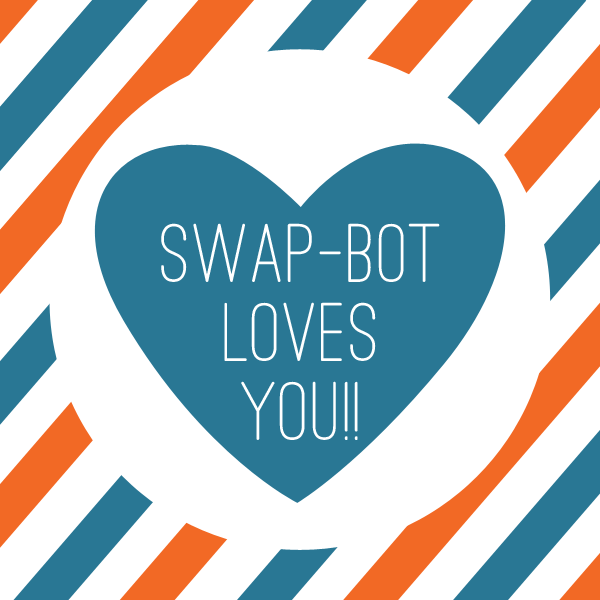 swapbotlovesyou